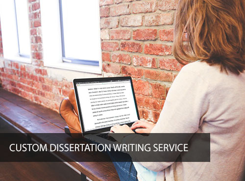 Custom Dissertation Writing Service